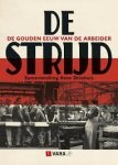 Driehuis, Kees - De strijd / De gouden eeuw van de arbeider