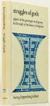 KIPPENBERG, H.G., (ed.) - Struggles of gods. Papers of the groningen work group for the study of the history of religions. In association with H.J.W. Drijvers and Y. Kuiper.