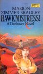 Bradley, Marion Zimmer - Darkover: The Ages of Chaos 2: Hawkmistress!