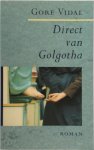 Gore Vidal, [Vert.] Tinke Davids - Direct van Golgotha