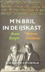Biegel, Anne - M'n bril in de ijskast