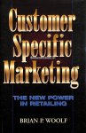 Woolf, Brian P. - Customer Specific Marketing