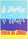 Freek De Jonge 232795 - De Mythe - De Openbaring