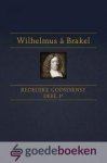 Brakel, Wilhelmus à - De Redelijke Godsdienst, deel 1A *nieuw*
