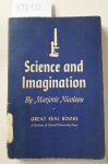 Nicolson, Marjorie: - Science and Imagination : (Great Seal Books) :