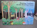 Teun Klumpers,  Hans Ulrich - Koning Vladimir en de Droomprinses