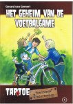 Gemert, Gerard van en Ivan en Ilja (tekeningen) - Het geheim van de voetbalgame