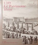 Bibiothèque Nationale - 1789 Le Patrimoine libéré. 200 trésors entrés à la Bibliothèque Nationale de 1789 à 1799.