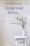 Havergal, Frances Ridley - Havergal, Frances Ridley-Toegewijd leven (nieuw)