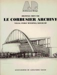 CORBUSIER, Le - Alexander TZONIS [Guest-editor] - A.D. - Architectural Design 55 - Drawings from the Le Corbusier Archive. [Villas, Public Buildings, Ronchamp].