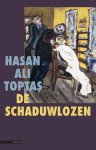 Hasan Ali Toptas, Toptas, Hasan Ali - De Schaduwlozen