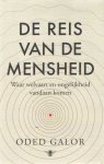 Galor, Oded - De reis van de mensheid: Waar welvaart en ongelijkheid vandaan komen