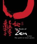 Eric Chaline - The Book of Zen The Path to Inner Peace