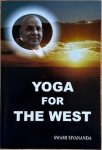 Sivananda, Sri Swami - YOGA FOR THE WEST.