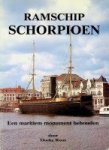 Roos, Doeke - Ramschip Schorpioen Een maritiem monument behouden