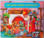 Bijvoet Caroline, ill. Rainaud Michel - Kom maar binnen Sinterklaas