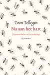 Toon Tellegen - Na Aan Het Hart
