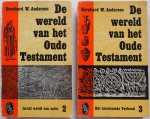 Anderson Bernhard W - De wereld van het Oude Testament Deel 2 & 3 Israël wordt een natie Het hernieuwde Verbond