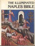 Bise, Gabriel - The Illuminated Naples Bible (Old Testament) 14th-century manuscript. Introduction and notes by Eva Irblich