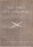 Boot, J.A.P.G. & - Van smiet- tot snelspoel. De opkomst van de Twents-Gelderse textielindustrie in het begin van de 19de eeuw