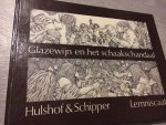 Hulshof - Glazewijn en het schaakschandaal / druk 1