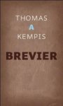 Thomas a Kempis - Kempis, Thomas a-Brevier