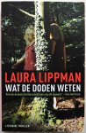 Lippman Laura - Wat de doden weten Literaire thriller