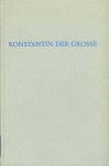 KRAFT, Heinrich (herausgegeben von) - Konstantin der Grosse (Wege der Forschung, Band 131).