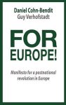 Cohn-Bendit, Daniel, Verhofstadt, Guy - For Europe!