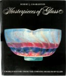 Robert Jesse Charleston 216732,  Joan E. Fisher ,  Corning Museum Of Glass - Masterpieces of Glass A World History from the Corning Museum of Glass