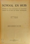 Th. J. Thijssen - School en huis Weekblad voor opvoeding en onderwijs. Orgaan van de bond van Nederl. onderwijzers