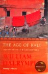 William Dalrymple - The Age Of Kali : Indian Travels And Encounters