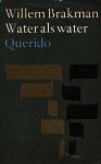 Willem Brakman - Water als water