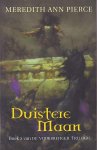 Pierce, Meredith A. - De Vuurbrenger Trilogie 2: Duistere Maan