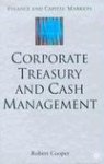 R. Cooper - Corporate Treasury and Cash Management