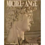  - MICHEL-ANGE 104 planches en couleurs / PEINTRE- SCULPTEUR - ARCHTECTE