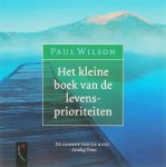 Paul Wilson - Het Kleine Boek Van De Levensprioriteiten