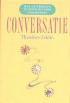 Theodore Zeldin - Conversatie Theodore Zeldin - Conversatie