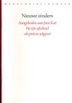 Ridder, Matthijs de. (inleiding) - Nieuwe Einders. Aangeboden aan Joos Kat bij zijn afscheid als poëzie-uitgever