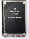 Breevaart, Ds. G. van de - De Fontein des Levens --- Tiental predikaties