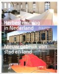 Marinke / Meurs, Paul Steenhuis - Herbestemming in Nederland nieuw gebruik van stad en land