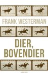 Frank Westerman - Dier, Bovendier