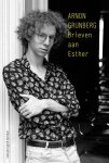Grunberg, Arnon - Brieven aan Esther Grunberg, Arnon - Brieven aan Esther