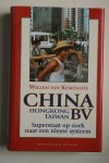 Kemenade, Willem van - China Bv  Hongkong Taiwan  Superstaat op zoek naar een nieuw systeem  Gebonden Editie