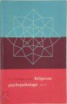 P.J. [RED.] Verhagen - Religieuze psychopathologie