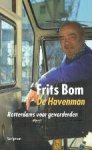Bom, Frits - De Havenman Rotterdams voor gevorderden  Rotterdams voor gevorderden