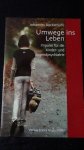 Bockem?hl, Johannes - Umwege ins Leben. Impulse f?r die Kinder- und Jugendpsychiatrie.