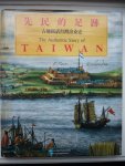 Vertente, Christine; Hsueh chi Hsu; Wu Mi-Cha. - The Authentic Story of Taiwan; an illustrated History Based on Ancient Maps, Manuscripts and Prints