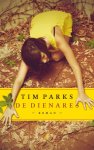 Parks, Tim - De dienares