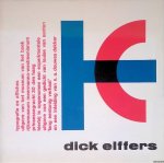 Santen, Louise van (tekst) & Dick Elffers (vormgeving) - Dick Elffers: typografie en affiches